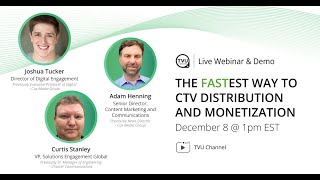 Learn the Fastest Way to Monetize Your Content: The CTV Distribution and Monetization Webinar