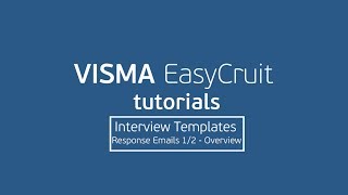 Interview Templates - Response Emails - 1/2 - Overview