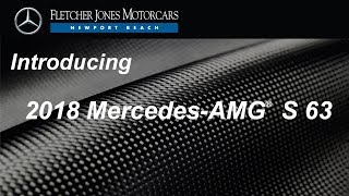 Introducing the 2018 Mercedes-AMG ® S 63