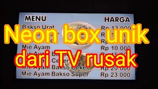 Bikin neon box dari Tv LED rusak