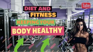 Tips associated to diet and fitness for keeping your body healthy - fat burning and lose weight tips