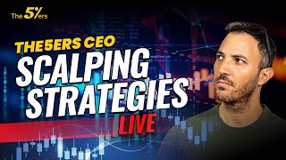 The5ers CEO Scalping Strategies Live - The5ers Live Trading Room