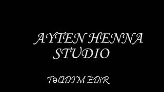 Teleaparici ve Aktrisa Ayten Elizade - “Ayten Henna Studio”