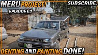 Denting And Painting Done |Meru Project Episode 02|