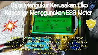 Cara Mengukur Elko Kapasitor Menggunakan ESR Meter