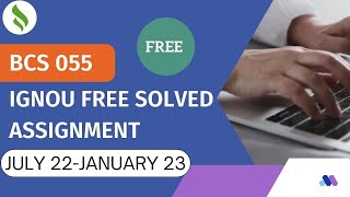 BCS-055 FREE IGNOU SOLVED ASSIGNMENT  2022-2023 || BCA #freeignouassignment