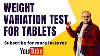 Weight variation test for tablets