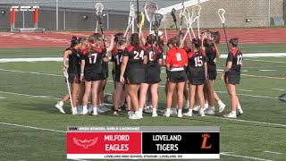 Milford vs. Loveland, High School Girls Lacrosse Highlights