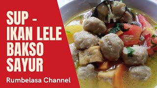 Sop Bakso Lele Mudah dan Lezat Bisa juga untuk mpasi