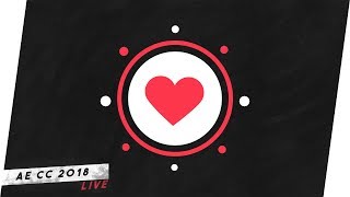 🔴Live : Animating Heart Like Button In After Effects CC 2018