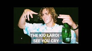 The Kid LAROI - See You Cry (Unreleased Song)