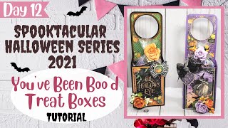 Day 12: You've Been Boo'd Treat Boxes TUTORIAL- Spooktacular Halloween Series  2021 | ASC Craft  DTP