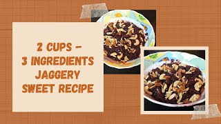 2 cups - 3 ingredients jaggery sweet recipe | Beetroot Halwa | பீட்ரூட் ஹல்வா