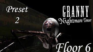 Granny Nightmare Tower | Floor 6 | Normal Mode - Darker - Preset 2 - Pipe Escape