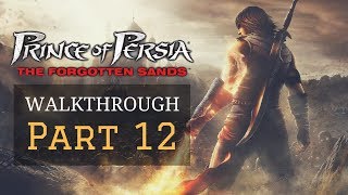 Prince of Persia: The Forgotten Sands - Walkthrough Part 12 - The King's Tower/The Palace