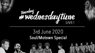 #tuesdaytune LIVE no 9 - 3rd June 2020 - Soul/Motown special