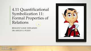 4.11a Quantificational Symbolization 11: Formal Properties of Relations