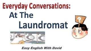 Everyday Conversations: At The Laundromat