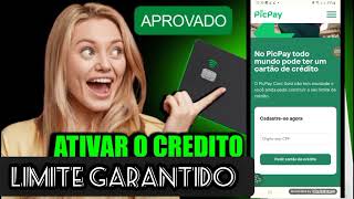 💳 PICPAY AGORA TODOS CLIENTES PODE TER FUNCAO  CRÉDITO LIBERADO NO CARTAO  ATE NEGATIVADOS