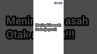 Asah otakk part 1#shortvideo #asahotak #tekateki #fakta