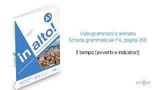 F4 Il tempo avverbi e indicatori (Videogrammatica in alto! A1)