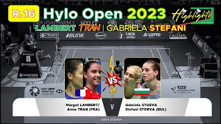 Margot LAMBERT/ Anne TRAN (FRA) VS Gabriela STOEVA/Stefani STOEVA (BUL) | Hylo Open 2023