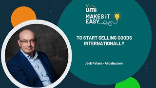 UMi Makes it Easy... to Start Selling Goods Internationally  I  Alibaba.com