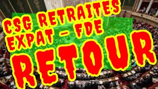 🚨 🇨🇵 ALERTE EXPAT RETRAITE retour des CSG CRDS !