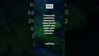 Orang yang memberikan kesempatan kedua berarti pemaaf, tapi.. #shorts #fakta