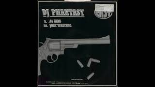 DJ Phantasy - Just Waiting