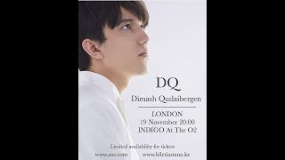 See Dimash Kudaibergen DQ at the Indigo At the O2 LONDON