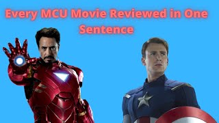 Every MCU Movie Reviewed in One Sentence.