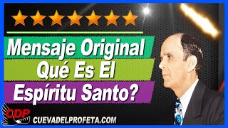 ¿Qué Es El Espíritu Santo? | William Branham