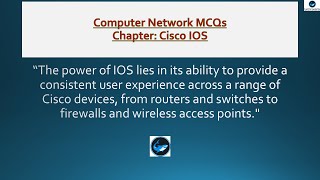 Cisco IOS MCQs (Multiple Choice Questions), Computer Network, CCNA, Inter operating System