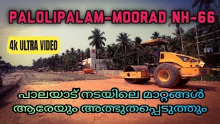 Palayattunada Palolipalam Works /NH-66 Working progress