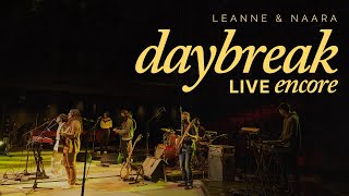 Leanne & Naara - Daybreak Live Encore