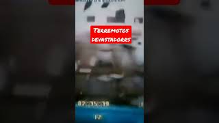 #shorts  TERREMOTOS DEVASTADORES #youtubeshorts #terremoto