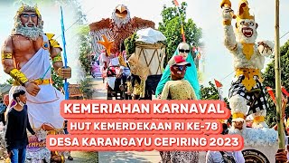 MERIAAHH‼️KARNAVAL DESA KARANGAYU HUT 78 RI PART 2