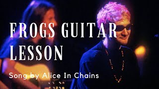 How to play Frogs by Alice In Chains (Unplugged) (Full Song)