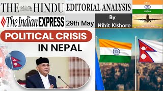 Daily Editorial Analysis 29th May | Nepal Political Crisis | for UPSC/PSC by Nihit Kishore