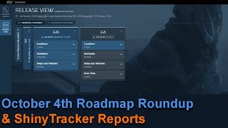 October 4th Roadmap Roundup and ShinyTracker Reports