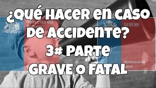 ¿Qué hacer en caso de accidente? 3# Parte - Grave o fatal | Circular 2345 | Don Prevención