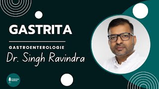 GASTRITA - Dr. Singh Ravindra