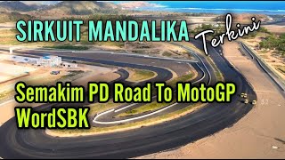 Sirkuit Mandalika Semakin PD Road To Motogp