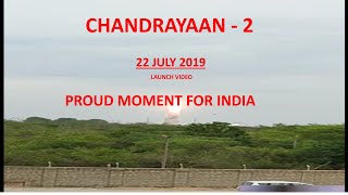 CHANDRAYAAN- 2 / SRIHARIKOTA / 22-07-2019