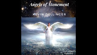 🎹 👼 Chill Electronic Album Debut for Angels of Atonement by Kevin Dellinger