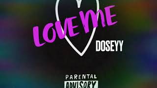 DOSEYY- LOVE ME (seliyah’s song) prod. by Tsurreal x Wavvy