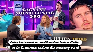 Julien Doré revient sur ses débuts dans La Nouvelle Star et la fameuse scène du casting raté