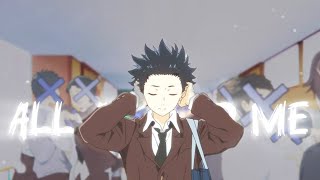 A Silent Voice | Flyleaf - All Around Me (Anime Edit)