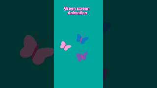 Green Screen Animation Butterfly #youtubeshorts #greenscreen #animation